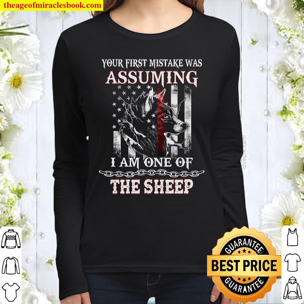 Your First Mistake Was Assuming I Am One Of The Sheep Women Long Sleeved