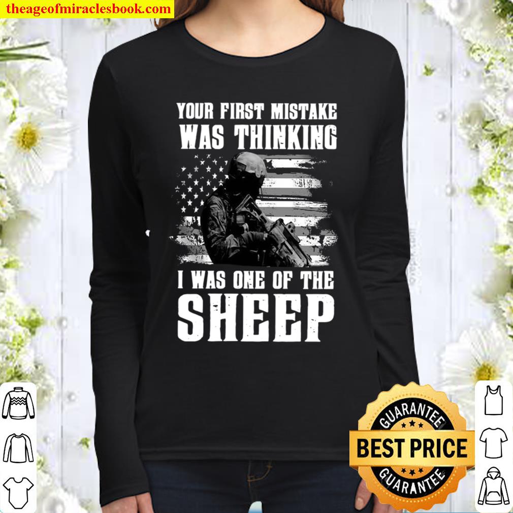 Your First Mistake Was Thinking I Was One Of The Sheep Women Long Sleeved