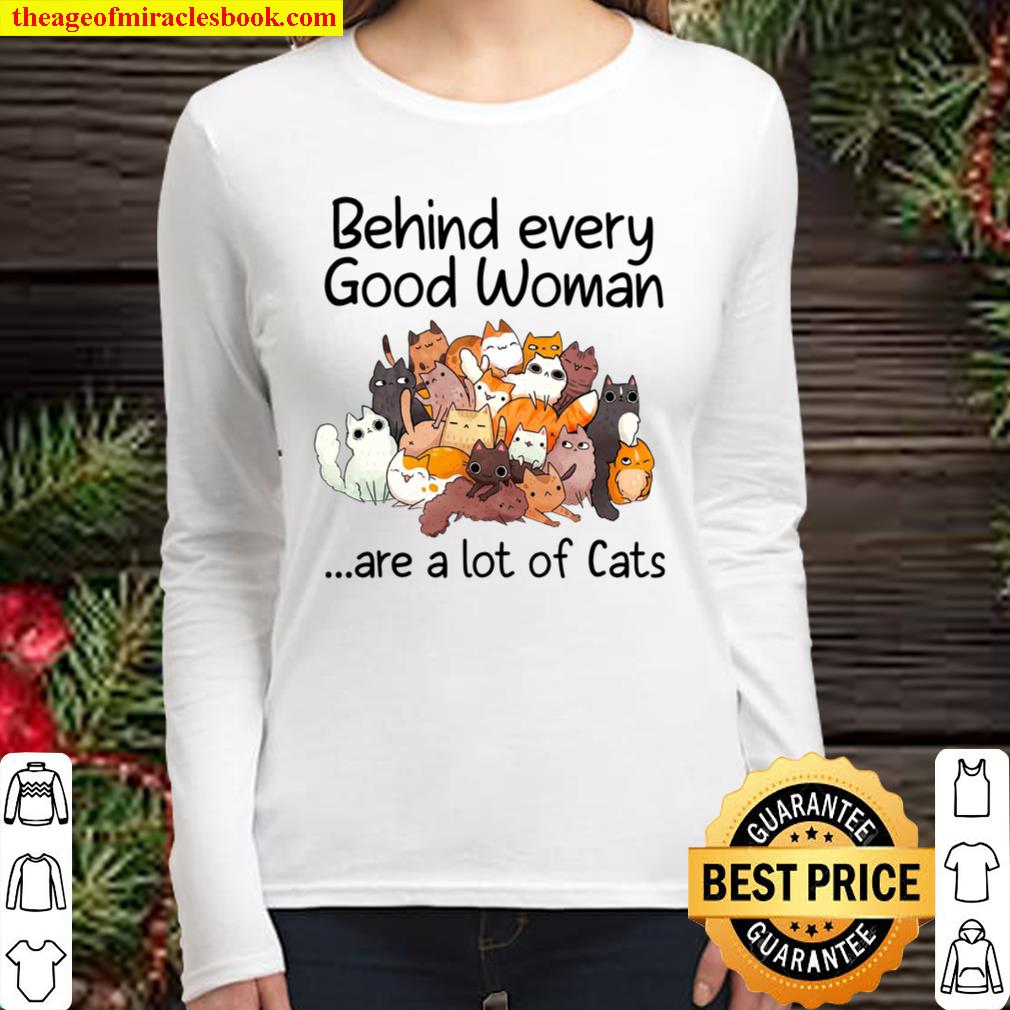 behind every good woman are a lot of cats Women Long Sleeved