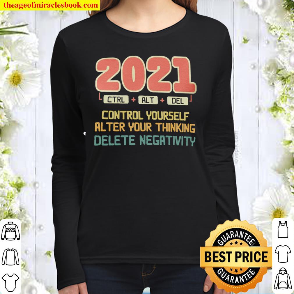 2021 Ctrl Alt Del Control Yourself Alter Your Thinking Delete Negativi Women Long Sleeved