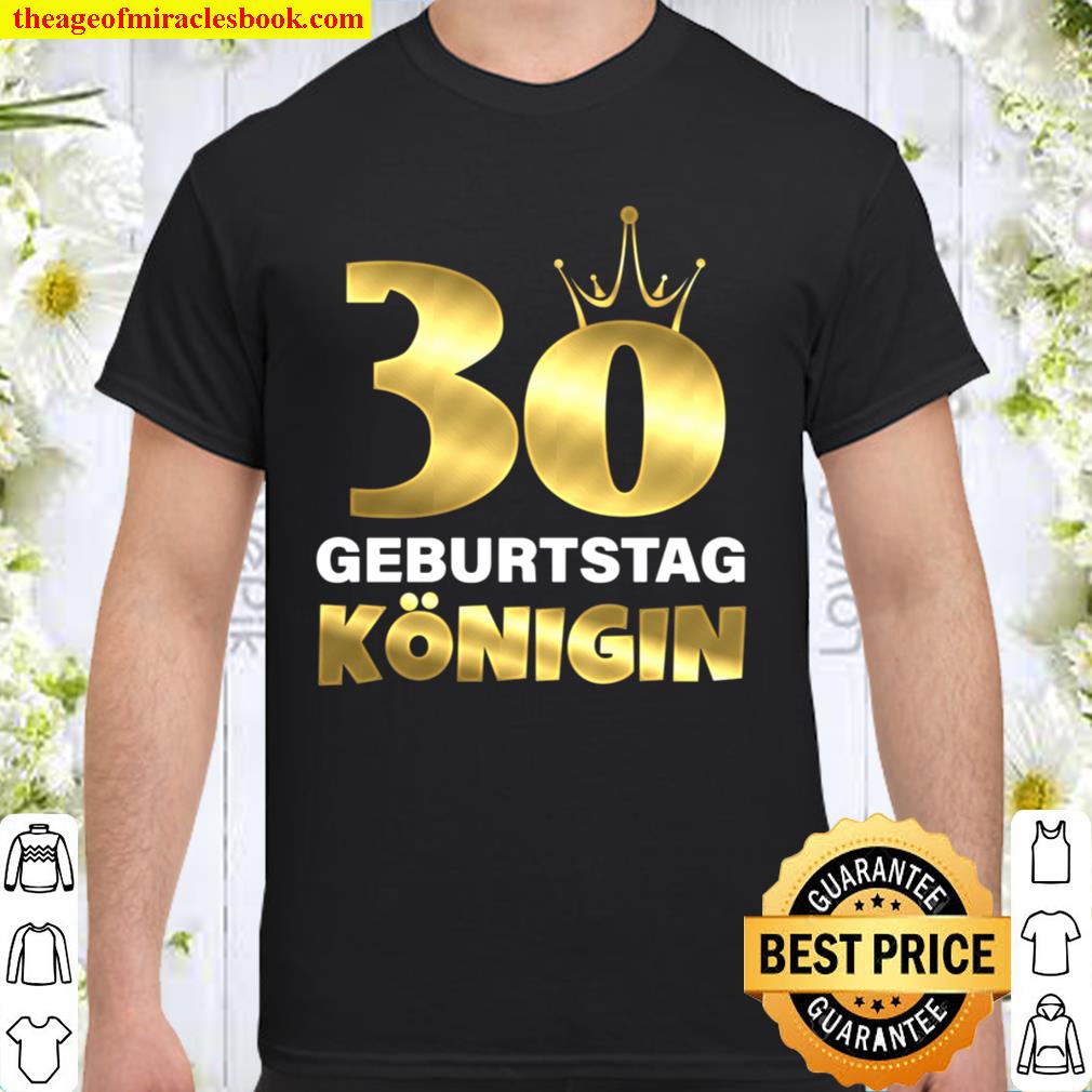 30 Geburtstag Königin 1991 Geb. Cooles 30. Geburtstag Frauen Shirt