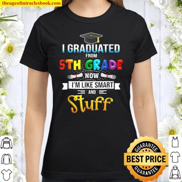 5Th Grade Class Of 2021 Toddler Graduation Classic Women T-Shirt