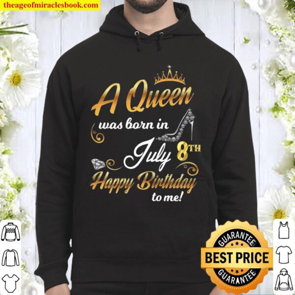 8Th July Birthday Present A Queen Was Born On July 8 Cute Hoodie