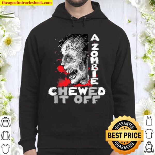 A Zombie Chewed It Off Handicap Leg Amputee Amputation Hoodie