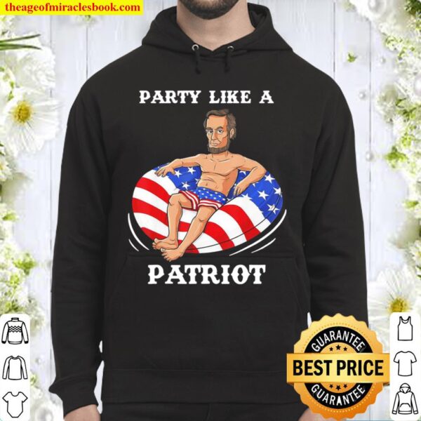 Abraham Lincoln 4th Of July USA Patriot Funny Hoodie