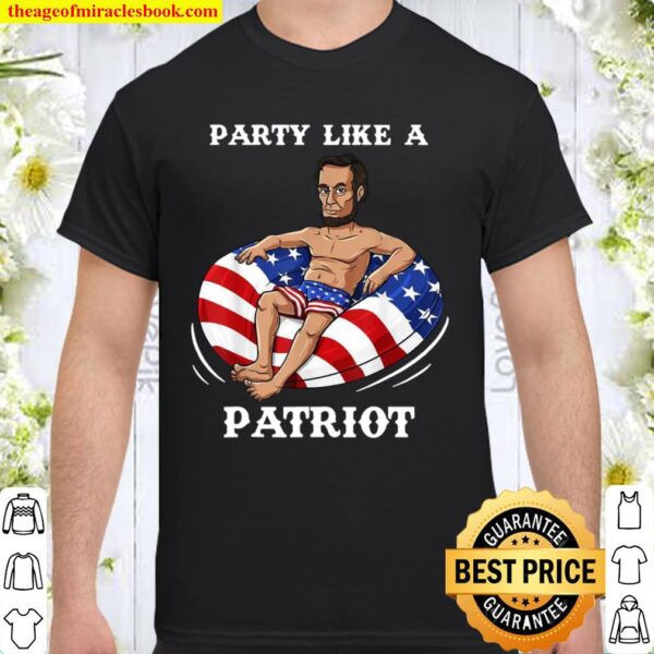 Abraham Lincoln 4th Of July USA Patriot Shirt