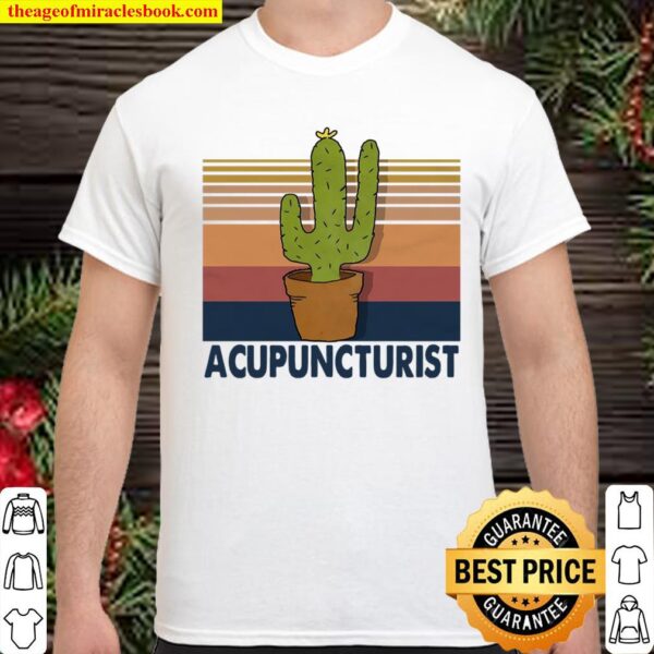 Acupuncturist Shirt