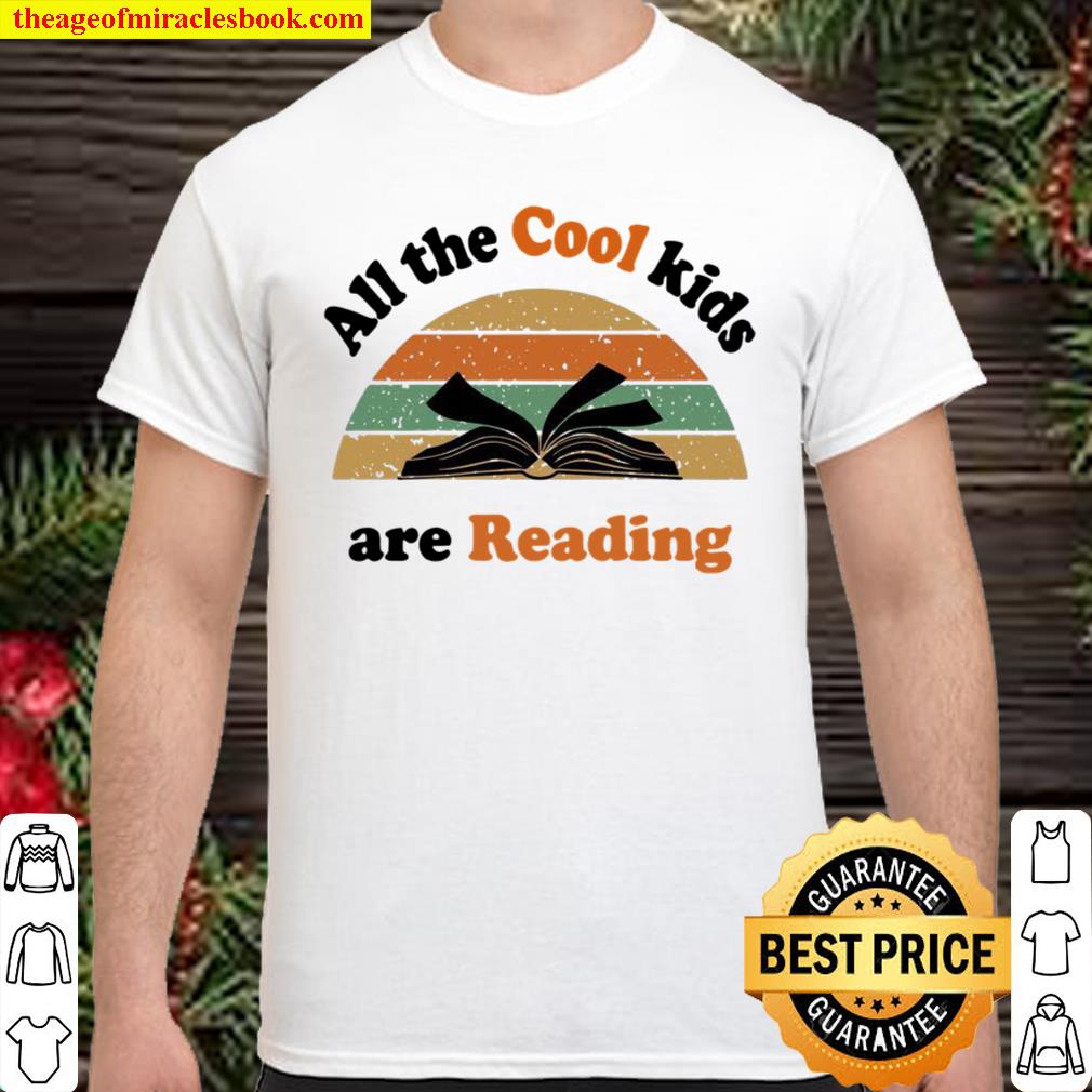 All the cool kids are reading vintage hot Shirt, Hoodie, Long Sleeved, SweatShirt