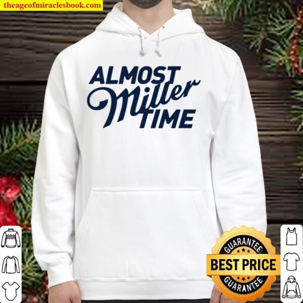 Almost Miller Time Vax Time Hoodie