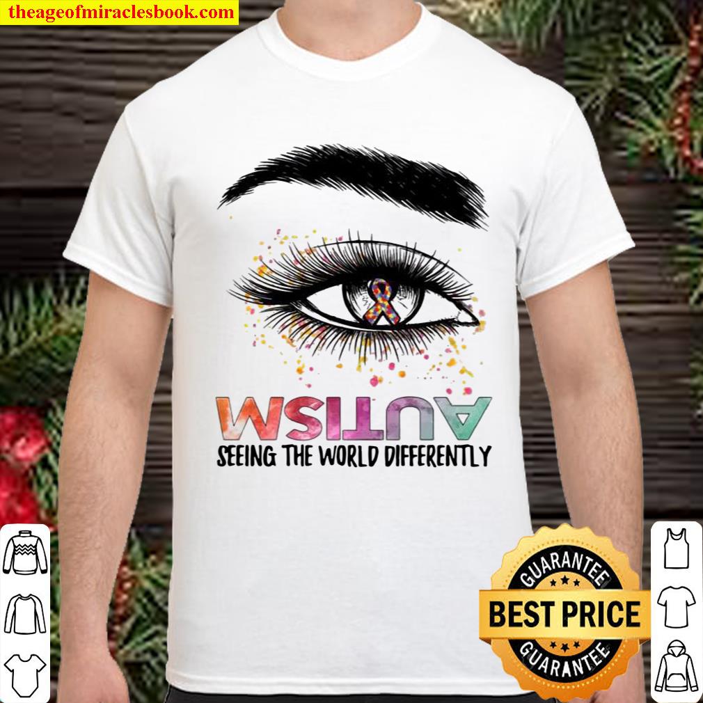 Autism Eye Seeing The Different World shirt, hoodie, tank top, sweater