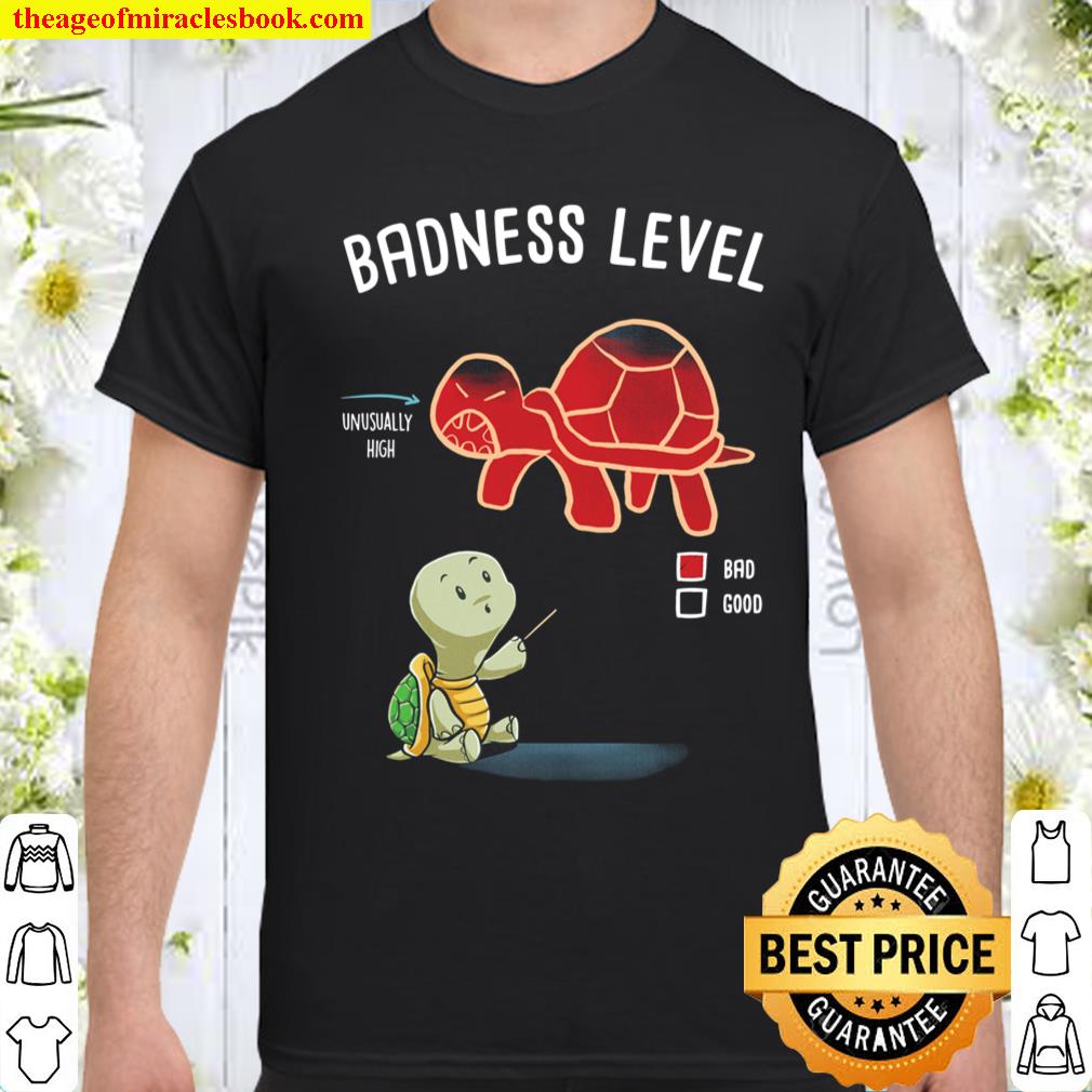Badness Level Diagram Chart Funny Turtle Tortoise Nerd Geek shirt, hoodie, tank top, sweater
