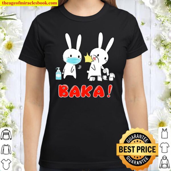 Baka! Idiot! Funny Japanese Anime Shirt For Men Women Tee Classic Women T-Shirt