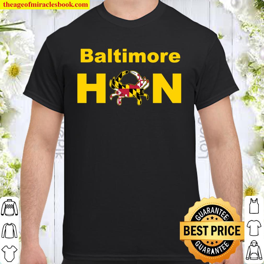 Baltimore Hon Maryland State Flag Crab Crabs Ocean City limited Shirt, Hoodie, Long Sleeved, SweatShirt