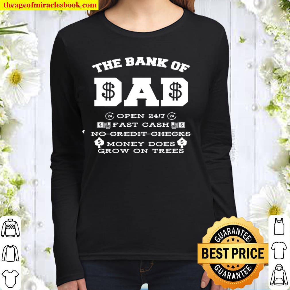 Bank Of Dad Funny Father’s Day Humor Gift Women Long Sleeved