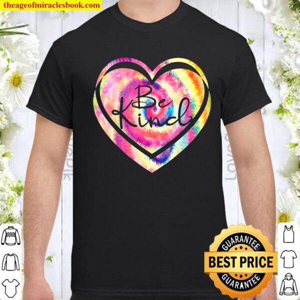 Be Kind Rainbow Tie Dye Heart Shirt