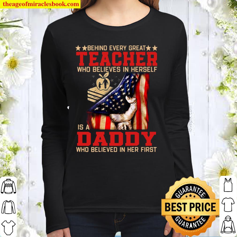 Behind every great teacher is a Daddy Women Long Sleeved