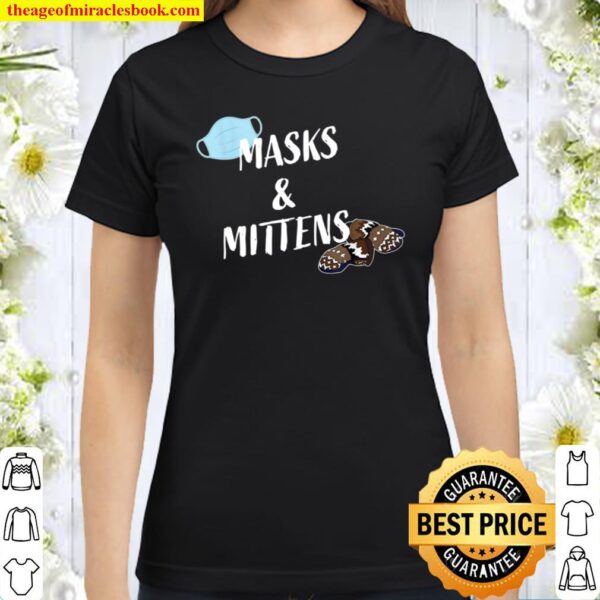 Bernie Sanders Masks and Mittens Classic Women T-Shirt