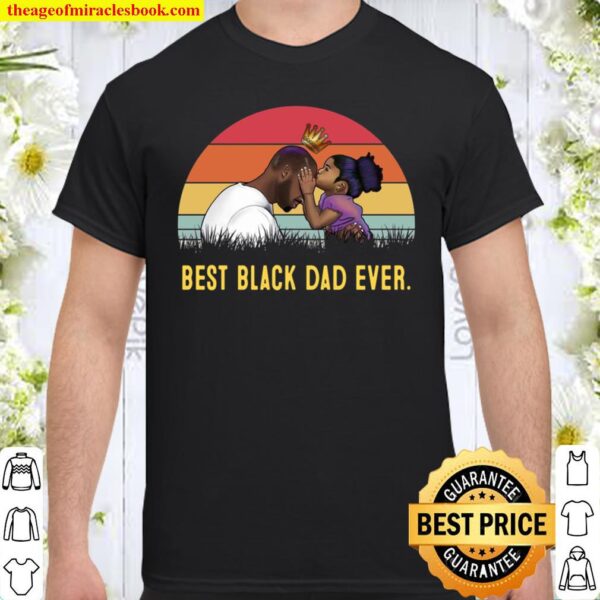 Best Black Dad Ever Shirt