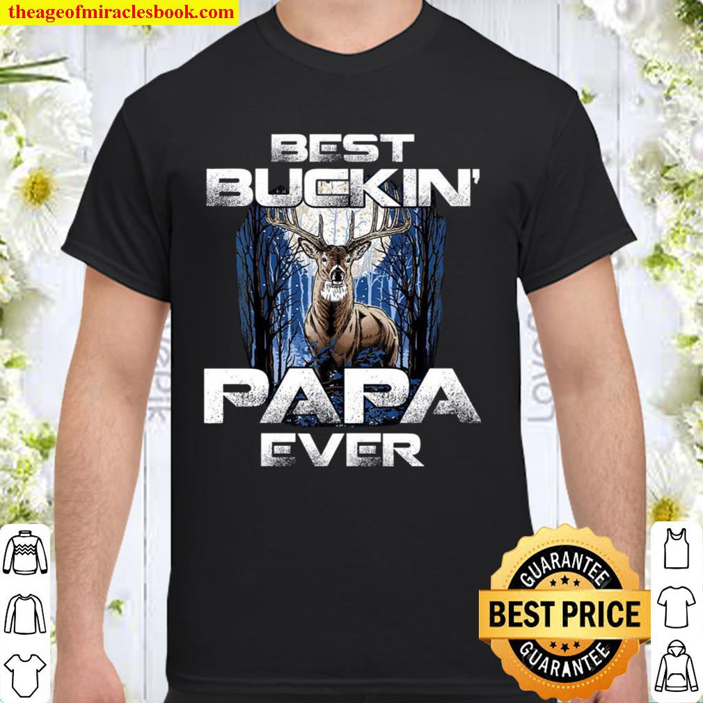 Best Buckin Papa Ever Shirt