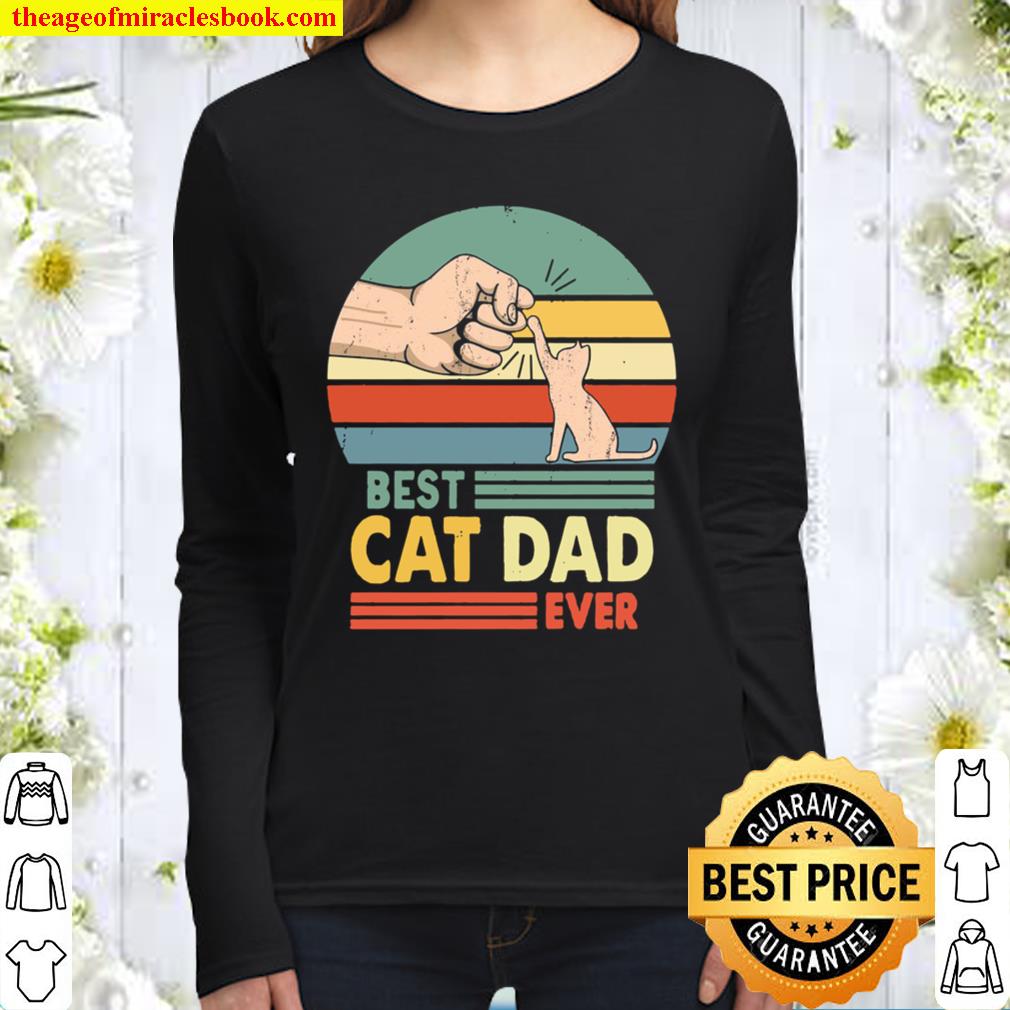 Best Cat Dad Ever Retro Vintage Paw Fist Bump Gift For Who Loves Cat K Women Long Sleeved