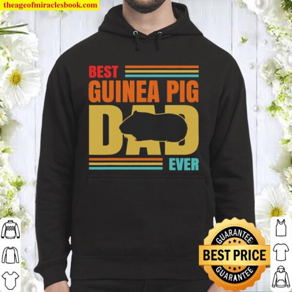 Best Guinea Pig Dad Ever Guinea Pig Father Pet Rodent Lover Hoodie