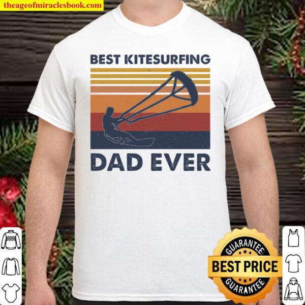 Best Kitesurfing Dad Ever Shirt