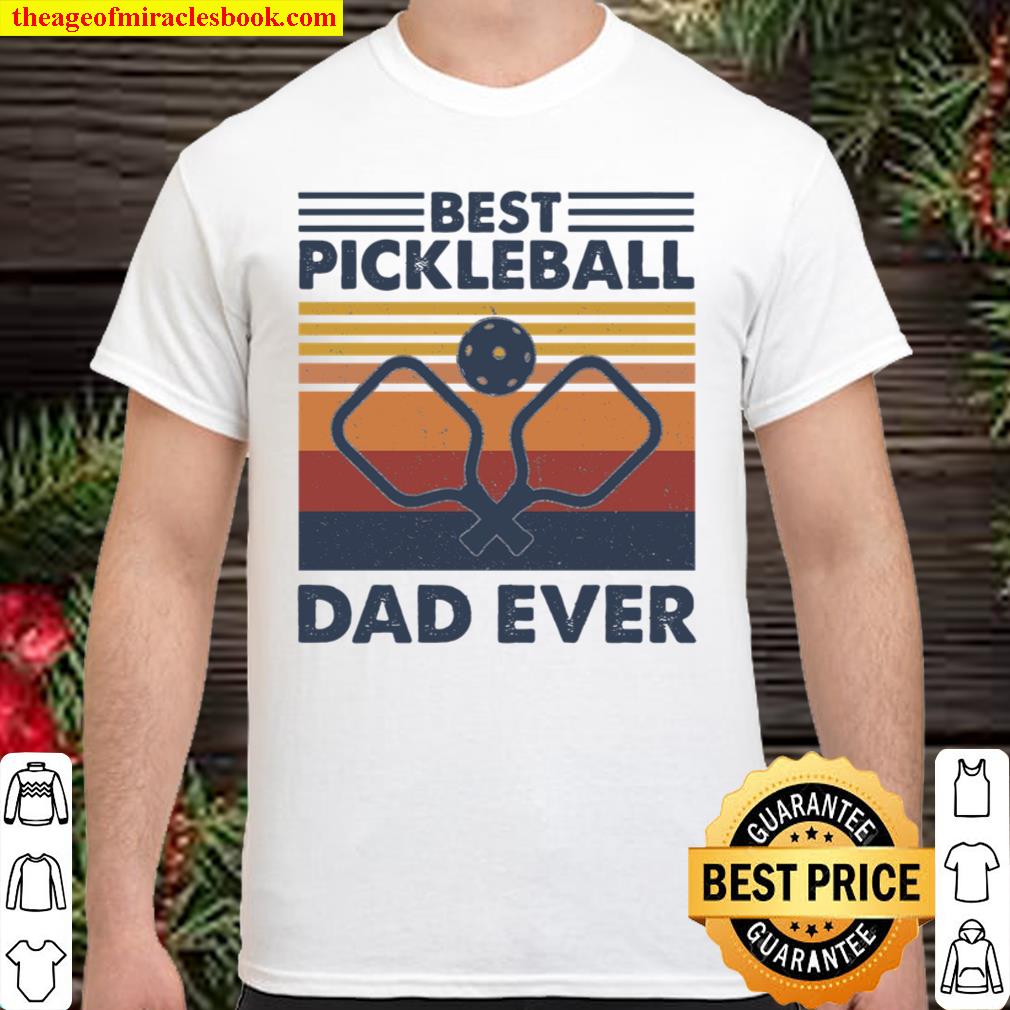 Best Pickleball Dad Ever Shirt