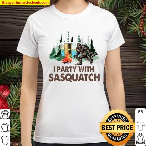 Bigfoot Camping I Party With Sasquatch Classic Women T-Shirt