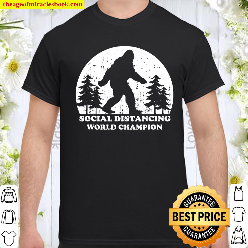 Bigfoot Social Distancing Champion Retro Sasquatch shirt, hoodie, tank top, sweater