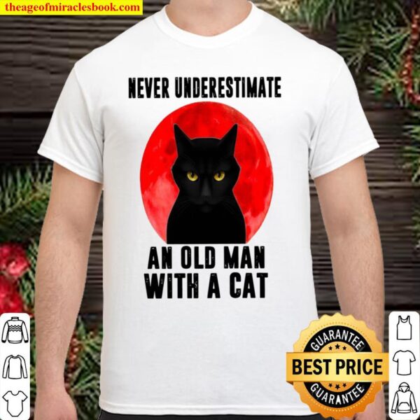 Black Cat Moon Never Underestimate An Old Man With A Cat Shirt