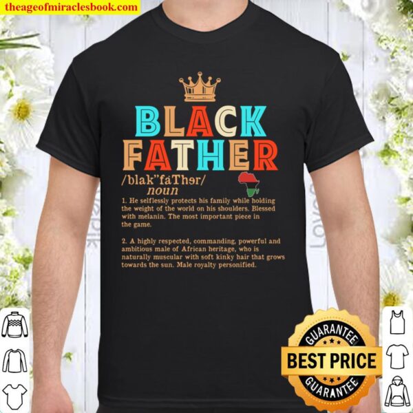 Black Father 1 He Selflessly Protects His Family While Holding The Wei Shirt