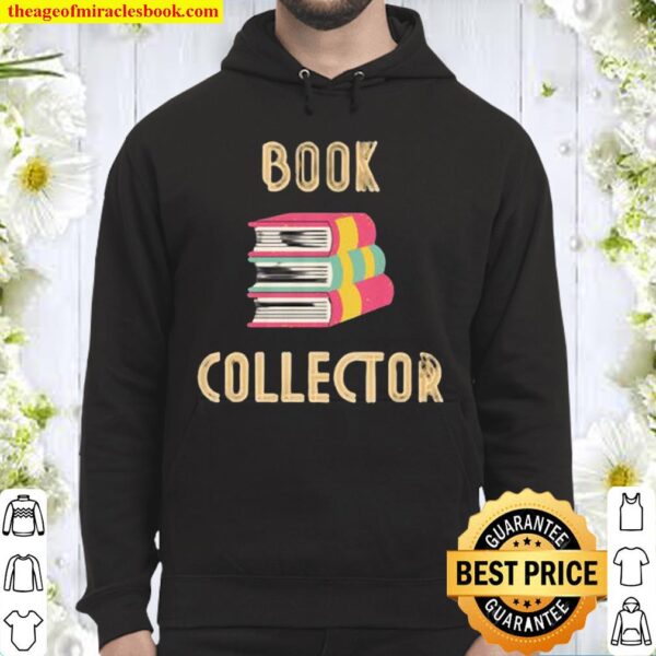 Book Collector Unisex T-Shirt - Book Lovers Hoodie