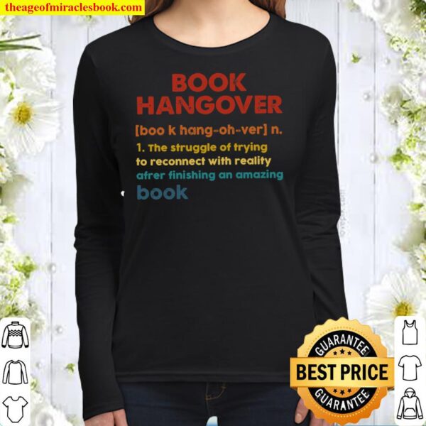 Book hangover 1 the struggle of trying to reconnect with reality after Women Long Sleeved