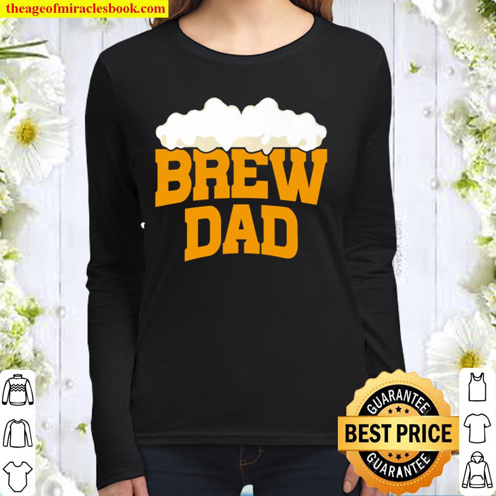 Brew Dad Funny Drinking Father’s Day Beer Gift Women Long Sleeved