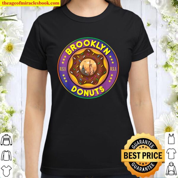 Brooklyn Donuts Apparel Classic Women T-Shirt