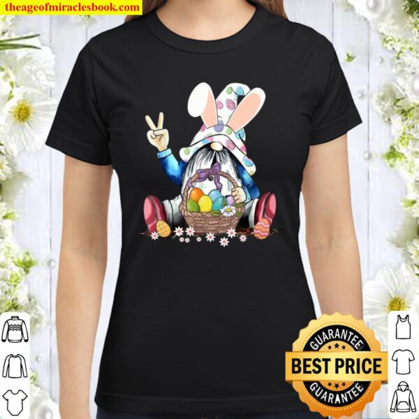 Bunny Gnome Hug Basket Easter Eggs Happy Easter Day Classic Women T-Shirt