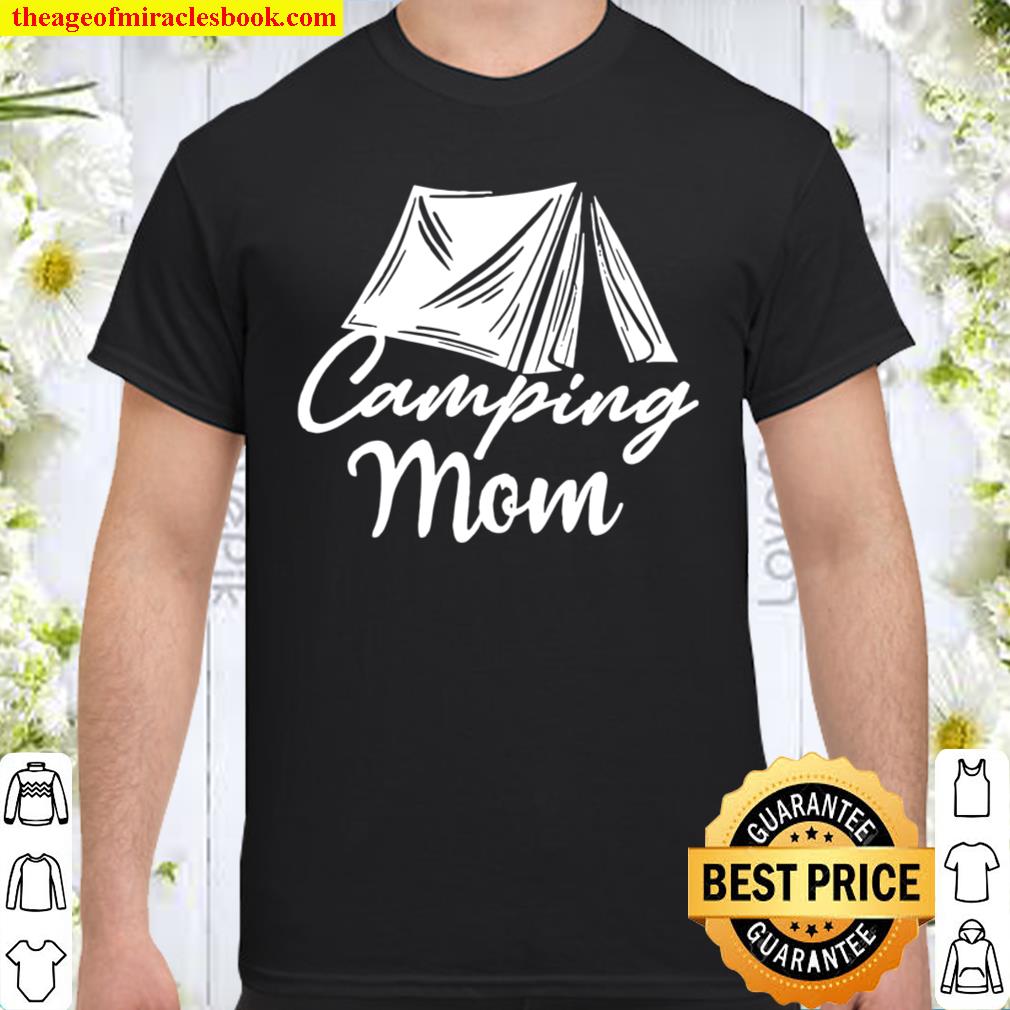 Camping Mom 2021 Shirt, Hoodie, Long Sleeved, SweatShirt