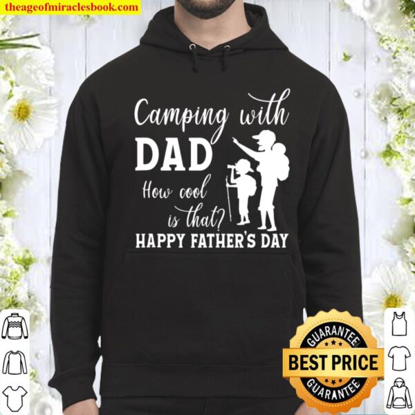 Camping With Dad How Cool Is That Father_s Day 2021 Camper Hoodie