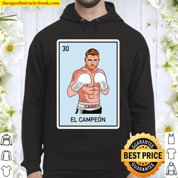 Canelo Alvarez Shirt EL Campeon Mexican Boxing Champion Lottery Card Hoodie