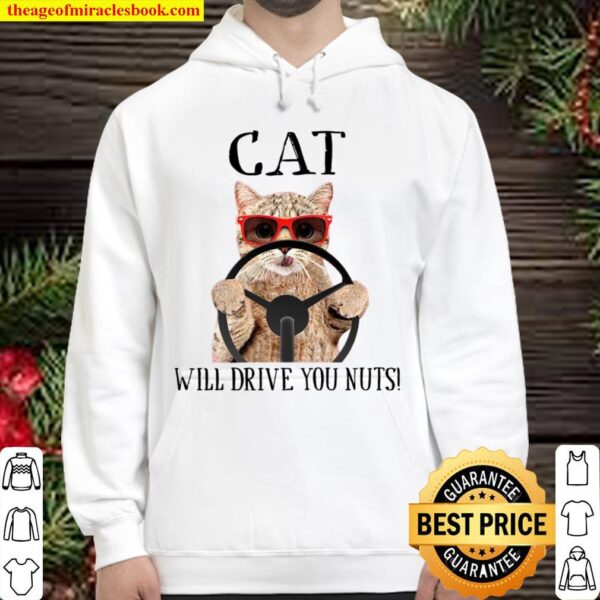 Cat Will Drive You Nuts Hoodie