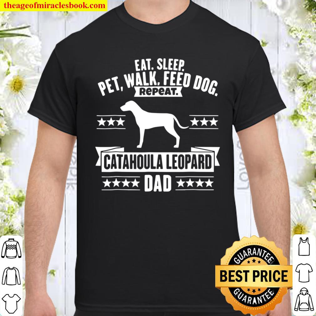 Catahoula Leopard Dog Gift Pet Dog Dad shirt, hoodie, tank top, sweater