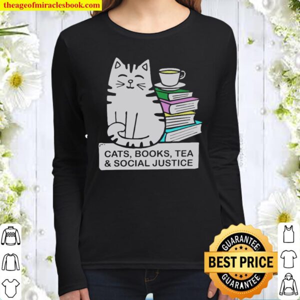Cats Books Tea Social Justice Women Long Sleeved