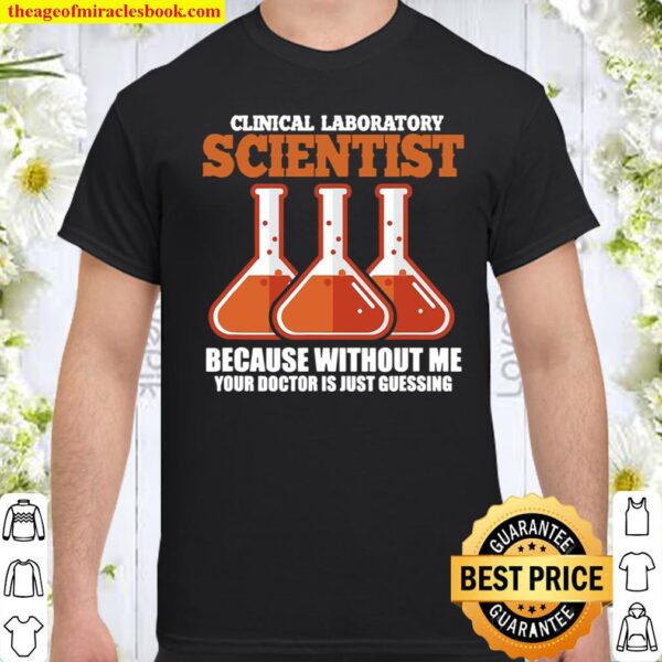 Clinical Laboratory Scientist Medical Science Lab Technician Shirt