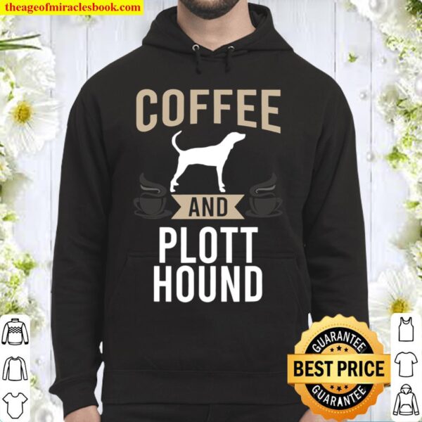 Coffee and Plott Hound Dog Lover Hoodie