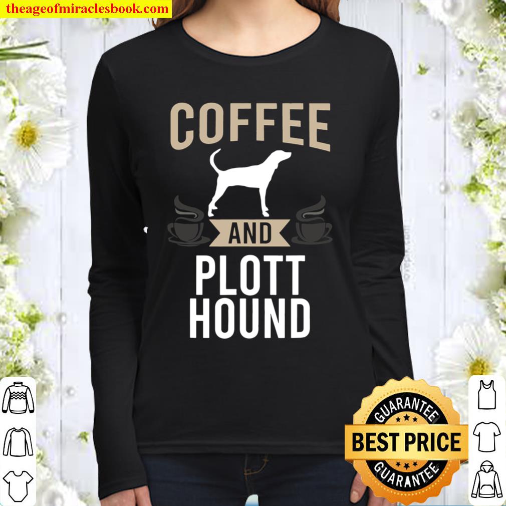 Coffee and Plott Hound Dog Lover Women Long Sleeved