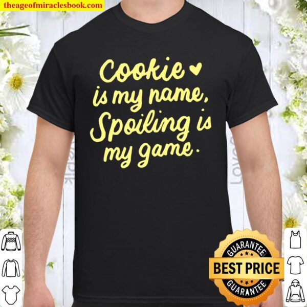 Cookie Is My Name for Grandma Grandmother Shirt