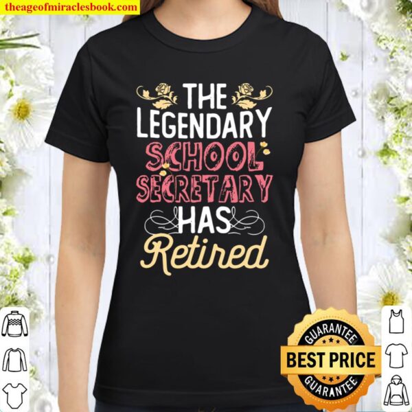 Cool Retired School Secretary Retirement Party Gift Classic Women T-Shirt