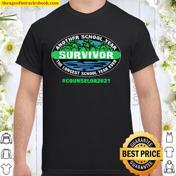 Counselor The Longest School Year Ever Teacher 2021 Survivor Shirt