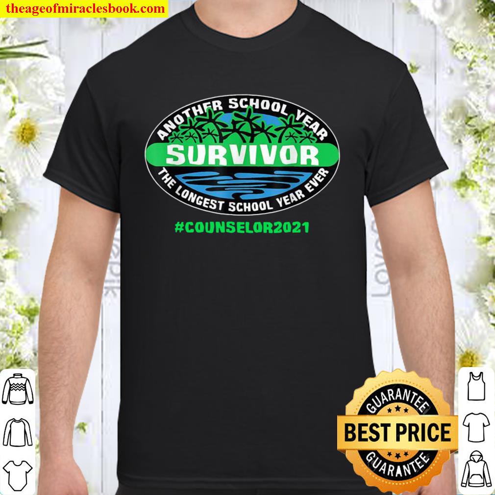 Counselor The Longest School Year Ever Teacher 2021 Survivor Shirt