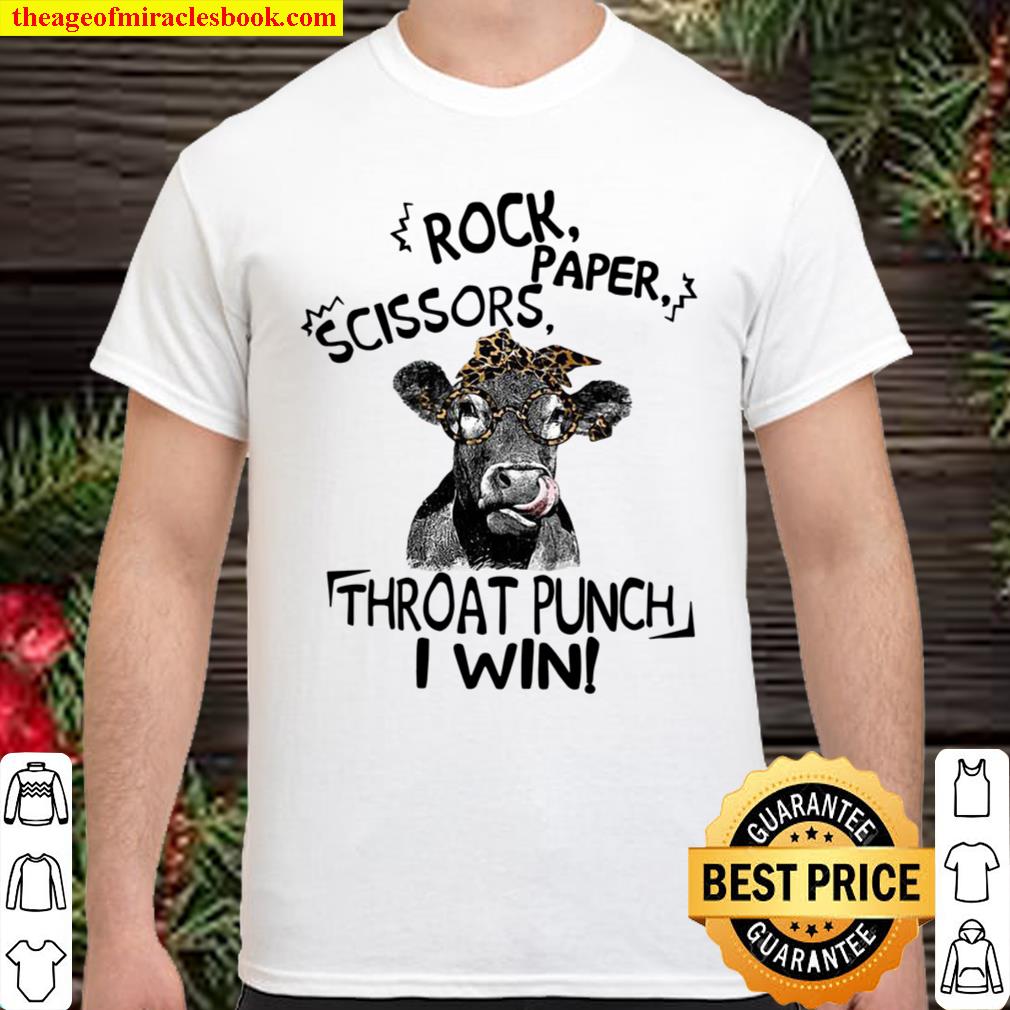 Cow rock paper scissors throat punch I win limited Shirt, Hoodie, Long Sleeved, SweatShirt